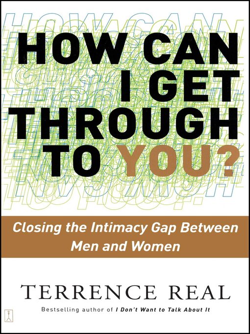 Title details for How Can I Get Through to You? by Terrence Real - Available